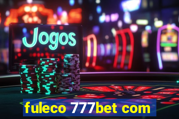 fuleco 777bet com